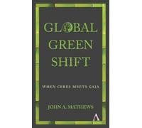 John A. Mathews Global Green Shift (Tascabile) Anthem Other Canon Economics