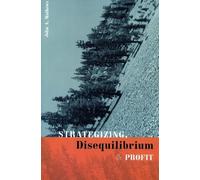 John A. Mathews Strategizing, Disequilibrium, and Profit (Copertina rigida)