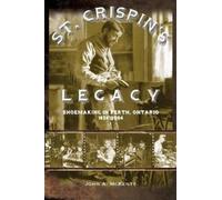 John a McKenty St. Crispin's Legacy (Tascabile)