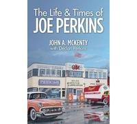 John a McKenty The Life & Times of Joe Perkins (Tascabile)