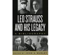 John A. Murley Leo Strauss and His Legacy (Tascabile)