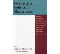 John A. Murley Perspectives on Politics in Shakespeare (Copertina rigida)