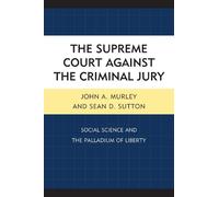 John A. Murley Sean D. The Supreme Court against the Crimina (Copertina rigida)