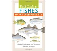 John A. Musick Edward O. Mu Field Guide to Fishes of the Chesapeake (Tascabile)