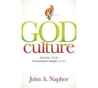 John A. Naphor God Culture (Copertina rigida)