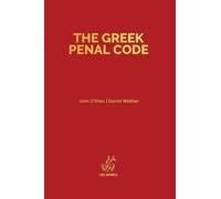 John A O'Shea Daniel A Webber The Greek Penal Code (Copertina rigida)