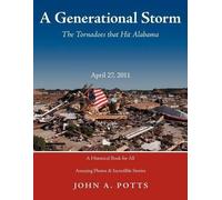 John A. Potts April 27, 2011 A Generational Storm (Tascabile)