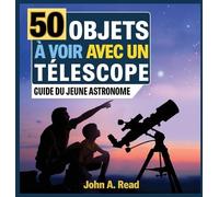 John A Read 50 Objets à voir avec un télescope (Copertina rigida)