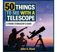 John A Read 50 Things to See with a Telescope (Copertina rigida)