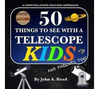 John A Read 50 Things To See With A Telescope - Kids (Tascabile)