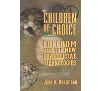 John A. Robertson Children of Choice (Tascabile)