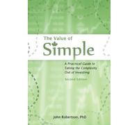 John A Robertson The Value of Simple (Tascabile)