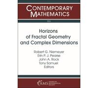 John A. Rock Horizons of Fractal Geometry and Complex Dimensions (Tascabile)