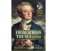 Sean M. Heuvel From Across the Sea (Tascabile) From Reason to Revolution