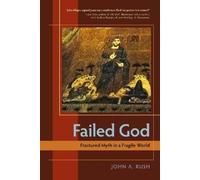 John A. Rush Failed God (Tascabile)