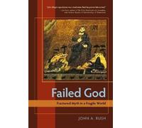 John A. Rush Failed God (Tascabile)