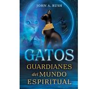 John A. Rush Gatos (Tascabile) (PRESALE 13/08/2026)