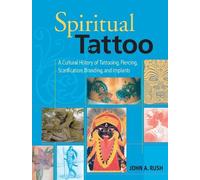 John A. Rush Spiritual Tattoo (Tascabile)
