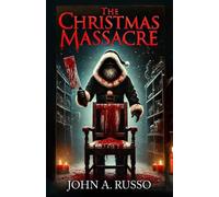 John a Russo The Christmas Massacre (Tascabile)