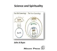 John a Ryan Science and Spirituality (Tascabile)