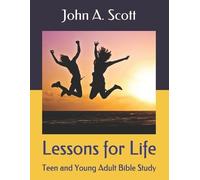 John A Scott Lessons for Life (Tascabile)