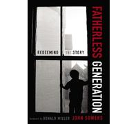 John A. Sowers Fatherless Generation (Tascabile)