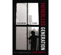 John A. Sowers Fatherless Generation (Tascabile)