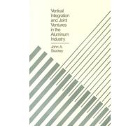 John A. Stuckey Vertical Integration and Joint Ventures in th (Copertina rigida)