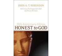 John A.T. Robinson Honest to God, 55th Anniversary Edition (Tascabile)