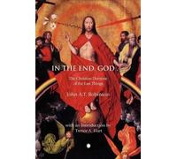 John A.T. Robinson In the End, God (Tascabile)