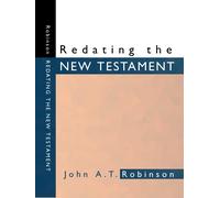 John A T Robinson Redating the New Testament (Tascabile)