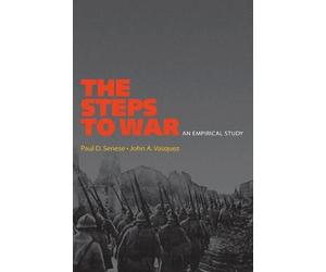 John A. Vasquez Paul D. Senese The Steps to War (Tascabile)