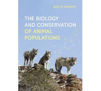 John A. Vucetic The Biology and Conservation of Animal Popula (Copertina rigida)