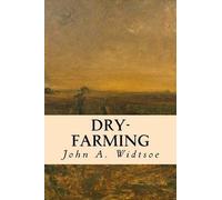 John a Widtsoe Dry-Farming (Tascabile)