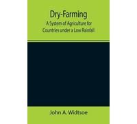 John A Widtsoe Dry-Farming (Tascabile)