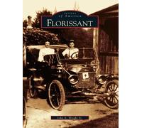 John A. Wright Florissant (Tascabile) Images of America
