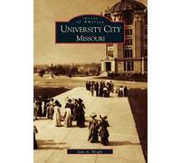 John A. Wright University City, Missouri (Tascabile) Images of America