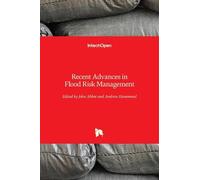 John Abbot Recent Advances in Flood Risk Management (Copertina rigida)