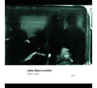 John Abercrombie - Open Land by John Abercrombie (1999-05-03)