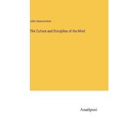 John Abercrombie The Culture and Discipline of the Mind (Copertina rigida)