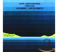 John Abercrombie Timeless (CD) Album