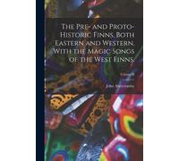 John Abercromby The Pre- and Proto-Historic Finns, Both Eastern and (Tascabile)