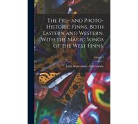 John Abercromby The Pre- and Proto-Historic Finns, Both Eastern and (Tascabile)