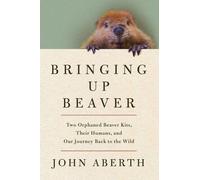 John Aberth Bringing Up Beaver (Copertina rigida)