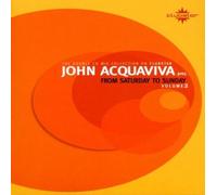 John Acquaviva - From Saturday To Sunday Volume 2 - 2 Cd