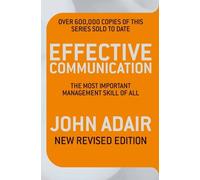 John Adair Effective Communication (Revised Edition) (Tascabile)