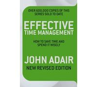 John Adair Effective Time Management (Revised edition) (Tascabile)
