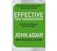 John Adair Effective Time Management (Revised edition) (Tascabile)