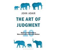 John Adair The Art of Judgment (Tascabile) John Adair Masterclass Series
