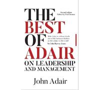 John Adair The Best of John Adair on Leadership and Management (Tascabile)